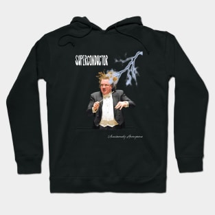 Superconductor... Hoodie